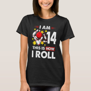 14th Birthday Boys Bowling This Is How I Roll 14 Y T-Shirt