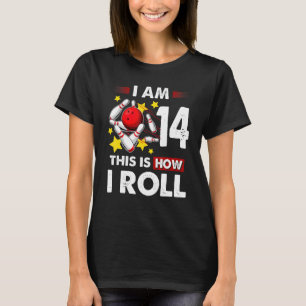 14th Birthday Boys Bowling This Is How I Roll 14 Y T-Shirt