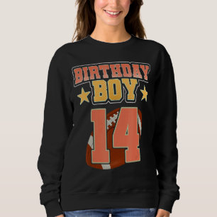14th Birthday For Boys Football 14 Years Old Kids Sweatshirt