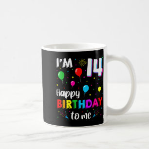 14th Birthday I'm 14 Happy Birthday To Me 14 Years Coffee Mug