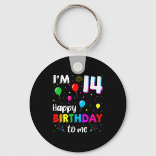 14th Birthday I'm 14 Happy Birthday To Me 14 Years Keychain