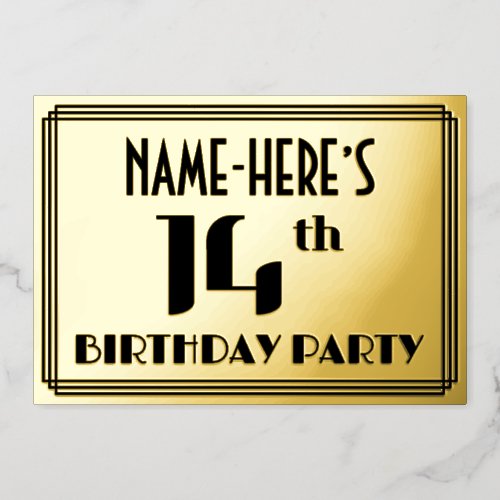 14th Birthday Party Art Deco Look 14 and Name Foil Invitation