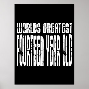 14th Birthday : Worlds Greatest Fourteen Year Old Poster