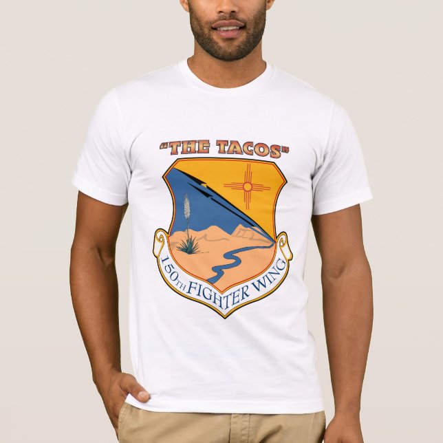 150th Fighter Wing - The Tacos T-Shirt (Front)