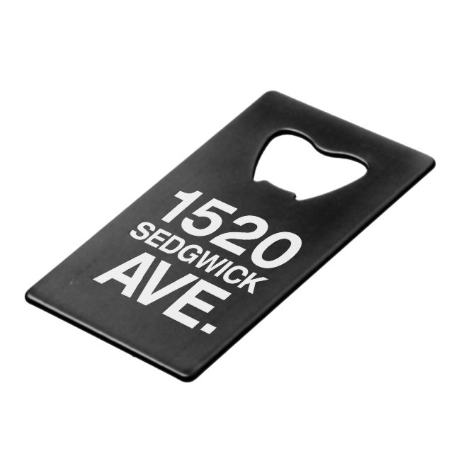 1520 SEDGWICK AVE. CREDIT CARD BOTTLE OPENER (Front Angled)