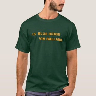15 BLUE RIDGE -- VIA BALLARD T-Shirt