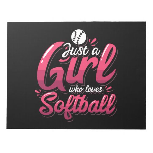 15Just A Girl Who Loves Softball Notepad