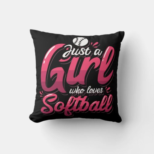 15Just A Girl Who Loves Softball Throw Pillow