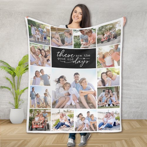 15 Photo Collage These Are Good Old Days Fleece Blanket