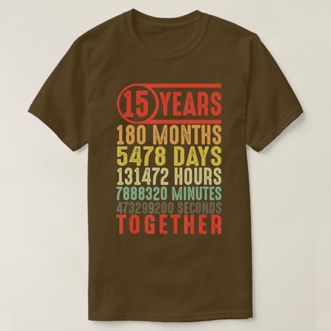 15 Year 15th Wedding Anniversary Gifts for Her Him T-Shirt (Design Front)