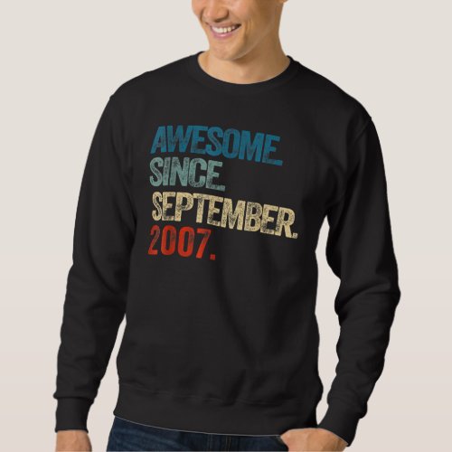 15 Year Old  Awesome Since September 2007 15th Bir Sweatshirt