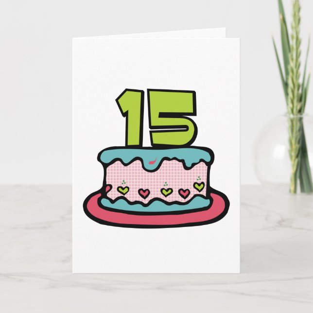 15 Year Old Birthday Cake Card (Front)