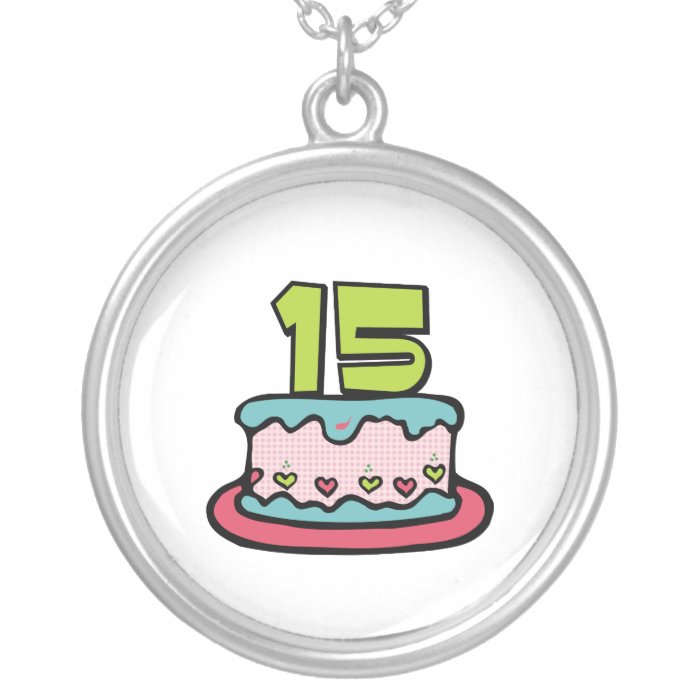 15 Year Old Birthday Cake Pendant 
