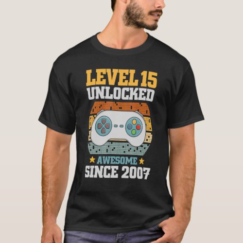 15 Year Old Birthday Gamer Awesome Since 2007 15th T_Shirt