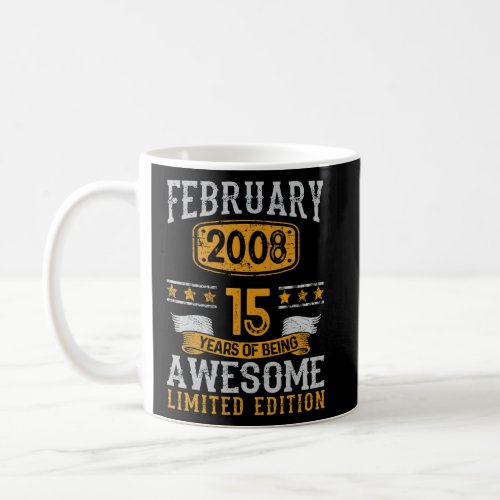 15 Year Old February 2008  15th Birthday Gift  Coffee Mug