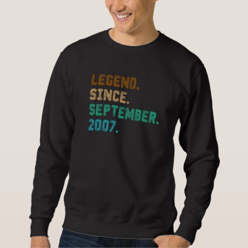 15 Year Old  Legend Since September 2007 15th Birt Sweatshirt