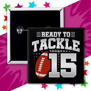 15 Year Old Tackle Football Party 15th Birthday Button