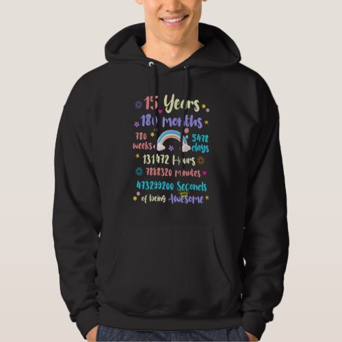 15 Years 180 Months 780 Weeks Birthday 15th Bday R Hoodie