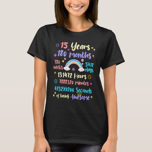 15 Years 180 Months 780 Weeks Birthday 15th Bday R T_Shirt