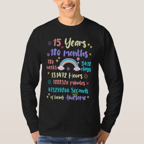 15 Years 180 Months 780 Weeks Birthday 15th Bday R T_Shirt