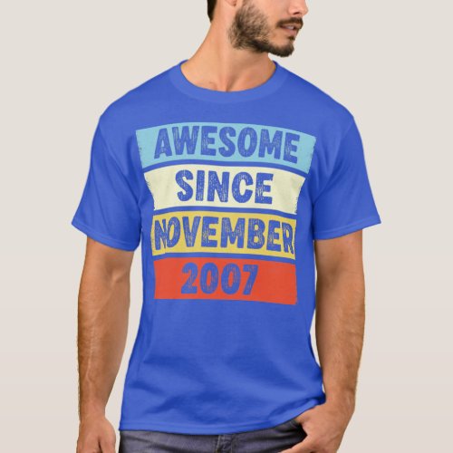 15 Years Old Awesome Since November 2007 15th Birt T_Shirt