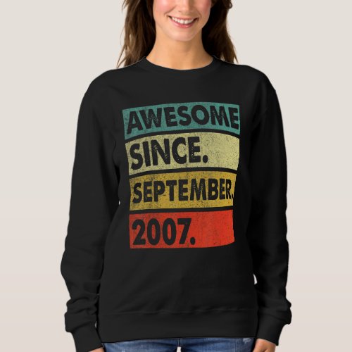 15 Years Old  Awesome Since September 2007 15th 7 Sweatshirt