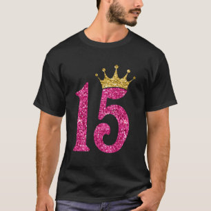 15 Years Old Gifts 15Th Birthday Girls Kids Funny  T-Shirt