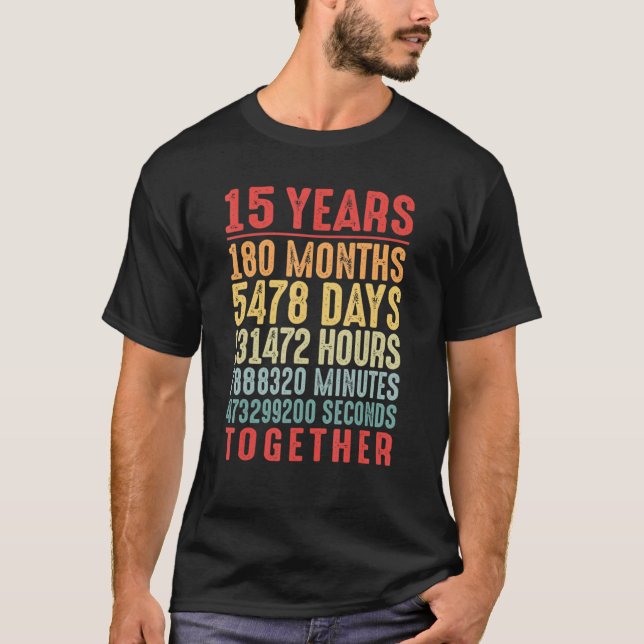 15 Years Together 15th Wedding Anniversary Married T-Shirt (Front)