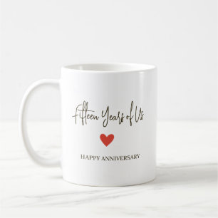 15th Anniversary – Fifteen Years of Us Coffee Mug