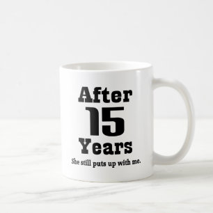 15th Anniversary (Funny) Coffee Mug