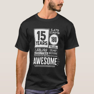 15th Birthday 15 Years Of Being Awesome 5475 Days T-Shirt