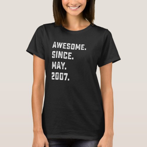 15th Birthday  Awesome Since May 2007 15 Years Old T_Shirt