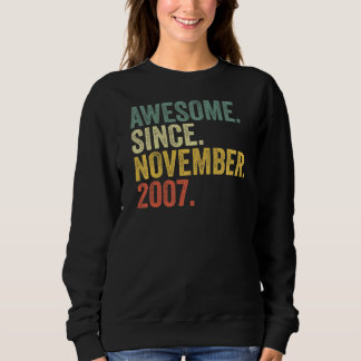 15th Birthday Awesome Since November 2007 15 Year Sweatshirt