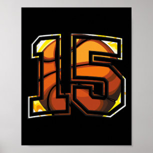15th Birthday Basketball Gift for Player Number 15 Poster