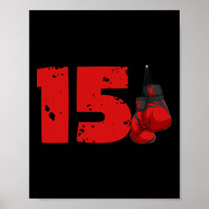 15th Birthday Boxing Fifteen Year Old Boxer Birthd Poster