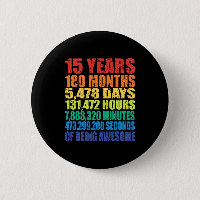 15th Birthday, Boys &amp; Girls, Cool 15 Years Of  Button (Front)