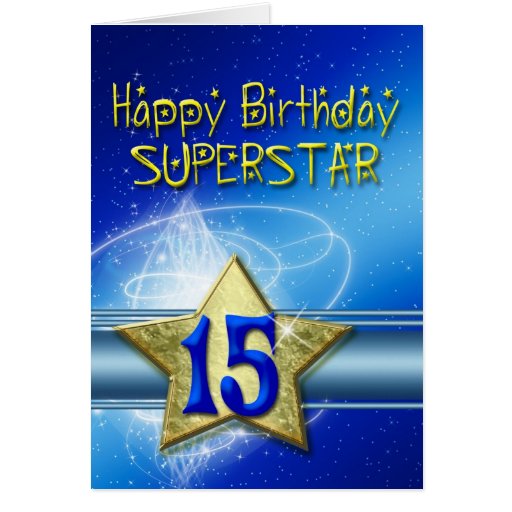 15th Birthday card for Superstar | Zazzle