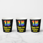 [ Thumbnail: 15th Birthday: Colorful, Fun, Exciting, Rainbow 15 Paper Cups ]