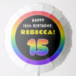 [ Thumbnail: 15th Birthday: Colorful Rainbow # 15, Custom Name Balloon ]