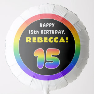 15th Birthday: Colorful Rainbow # 15, Custom Name Balloon