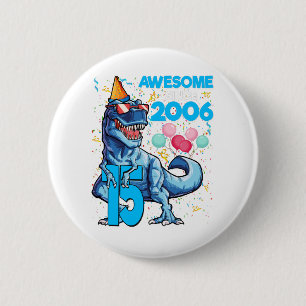 15th Birthday Dinosaur 15 Year Old Boy Kids Button