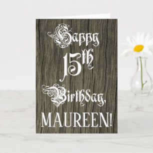15th Birthday: Fancy, Elegant Text; Faux Wood Look Card