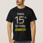 [ Thumbnail: 15th Birthday: Floral Flowers Number “15” + Name T-Shirt ]