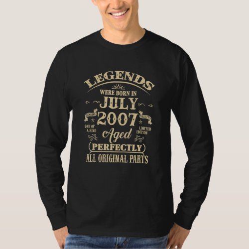 15th Birthday  For Legends Born July 2007 15 Yrs O T_Shirt