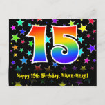 [ Thumbnail: 15th Birthday: Fun Stars Pattern, Rainbow 15, Name Postcard ]