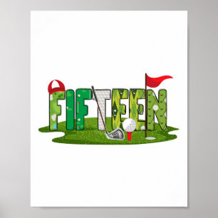 15th Birthday Golf Theme 15 Year Old Kids Sport Pa Poster