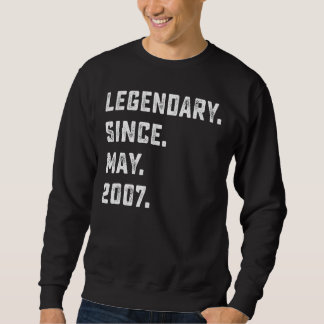15th Birthday Legendary Since May 2007 15 Years O Sweatshirt
