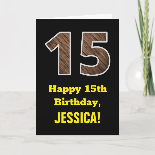 15th Birthday: Name, Faux Wood Grain Pattern "15" Card (Front)