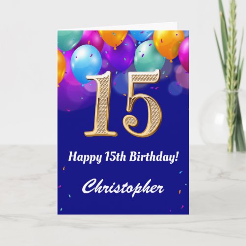 15th Birthday Navy Blue and Gold Colorful Balloons Card