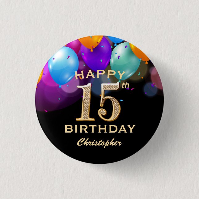 15th Birthday Party Black and Gold Balloons Button (Front)